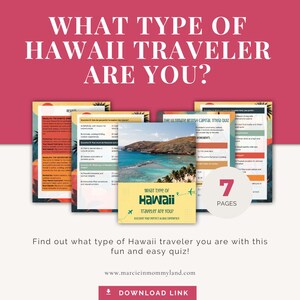 May include: A pink and white graphic with the text "WHAT TYPE OF HAWAII TRAVELER ARE YOU?" and several pages of a quiz. The quiz is about Hawaii travel. The image also includes the text "7 PAGES" and "DOWNLOAD LINK".
