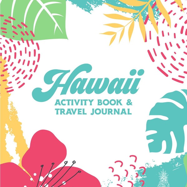 Diario di viaggio delle Hawaii per bambini, libro di attività per le vacanze stampabile, diario di viaggio digitale e album di ritagli in PDF, quaderno di lavoro educativo per viaggi in famiglia