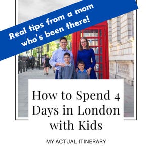 4 Days in London Itinerary for Families | Kid-Friendly London Trip Guide | London with Kids PDF Travel Plan