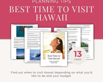 Best Time to Visit Hawaii Travel Guide | Hawaii Vacation Planning Tips | When to Go to Hawaii with Kids | Printable Hawaii Trip PDF