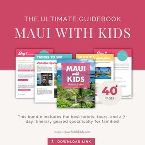 Maui with Kids Travel Guide PDF | 7-Day Hawaii Family Itinerary + Packing List + Kid Activities | Printable Maui Vacation Planner