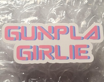Serie Fangirl - "Gunpla Girlie" - Pegatina de vinilo hecha a mano