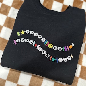 You’re On Your Own Kid - Embroidered Crewneck/Hoodie I