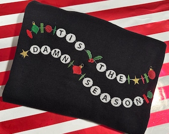 Tis The Damn Season - Christmas Friendship Bracelet - Embroidered Crewneck/Hoodie |