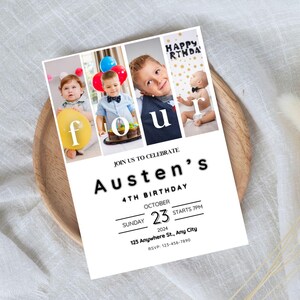 K&ouml;nnte beinhalten: Eine wei&szlig;e Einladungskarte mit schwarzem Text, die zu Austens 4. Geburtstagsparty einl&auml;dt. Die Karte zeigt Fotos eines kleinen Jungen und das Wort "vier" in bunten Buchstaben. Die Party findet am Sonntag, den 23. Oktober 2024, um 19:00 Uhr statt. Die Adresse lautet 123 Anywhere St., Any City. RSVP: 123-456-7890.