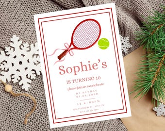 May include: A white invitation with a red border. The invitation features a red tennis racket with a pink ribbon and a green tennis ball. The text on the invitation reads "Sophie's is turning 10. Please join us to celebrate on Sunday 01.03.2080 at 4:00PM 126. Anywhere St. Any City RSVP 123-456-7890."