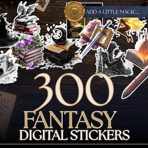 May include: A collection of 300 fantasy digital stickers featuring illustrations of a castle, a dragon on books, purple crystals, a crescent moon, an open book with a sword, a fairy, and a glowing book. The text reads 300 FANTASY DIGITAL STICKERS.