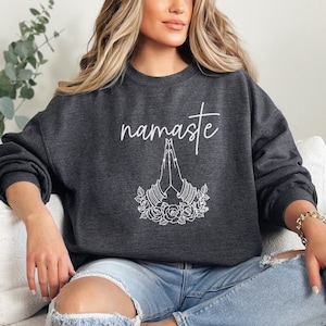 Yoga Sweatshirt, Namaste Shirt, Funny Sweater, Workout Shirt, Yoga Lover Sweatshirt, Yoga Gift, Self Care Sweatshirt, Gift for Best Friend