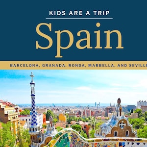 Spanien with Kids | 10-Tage-Reisereise + Spanien-Reiseführer für Familien | Spanien Reiseführer | 47 Seiten Digitales Spanien Reisebuch