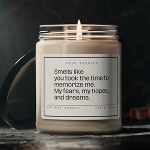 Valentine Candles, Smells like You took the time to memorize me. My fears, my hopes, and dreams, Soy Candles, Couple Scented Candles
