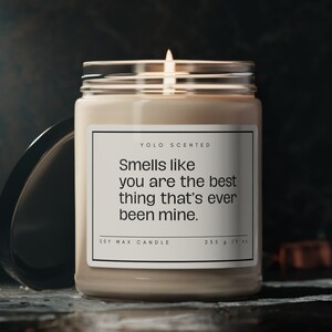 Valentine Candles, Smells Like You Are The Best Thing, That Ever Been Mine, Soy Candles, Couple Scented Candles, Gift for Valentine