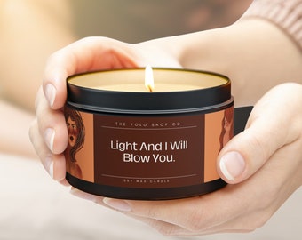 Light And I Will Blow You. Soy Candles, Couple Scented Candles, Gift for Valentine