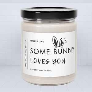 Some Bunny Loves You Wesoły prezent wielkanocny dla niej Prezent wielkanocny dla niego Uroczy prezent wielkanocny Świeca wielkanocna Prezenty dla najlepszego przyjaciela Świece sojowe