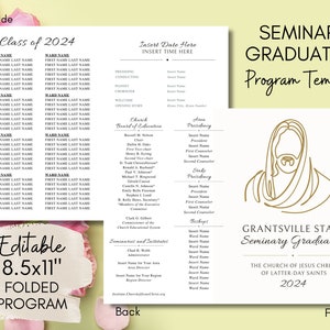 May include: A white and gold program template for a seminary graduation. The front of the program features a line drawing of Jesus Christ in gold. The text "GRANTSVILLE STAKE Seminary Graduation" is printed in black. The text "THE CHURCH OF JESUS CHRIST OF LATTER-DAY SAINTS 2024" is printed in black below the title. The back of the program includes a list of names and titles for the church leadership. The text "Class of 2024" is printed in black at the top of the page. The text "Editable 8.5x11" Folded Program" is printed in black at the bottom of the page.