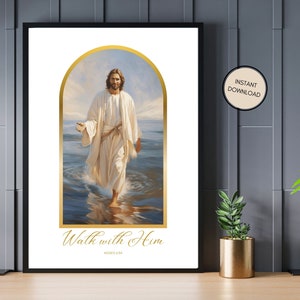 Walk with Him - Jesus on the Water - Christlicher Instant Download - Wandkunst - Geschenk - Handout