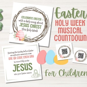 May include: A printable Easter countdown for children. The design features a wreath with a pink egg and the text "Celebrate Easter with a daily song about Jesus Christ this Holy Week".  The countdown includes QR codes to scan each day.