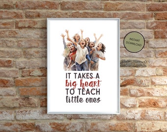It Takes a Big Heart - Teacher Appreciation Printable - Instant Download - LDS Primary Teacher Thank You - Wall Art - Gift - Handout