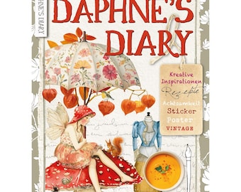 Daphne’s Diary 07-2024 Deutsch, German, a creative magazine about DIY, mindfulness, interior, vintage, recipes, garden, trips and more!