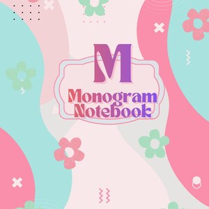 May include: A notebook cover with a pastel color scheme of pink, light blue, and cream. The design includes floral and geometric shapes, with the word "Monogram Notebook" and a large letter "M" in the center.
