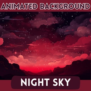 May include: Animated background with a red and purple night sky filled with stars and clouds. The text "NIGHT SKY" is at the bottom of the image.