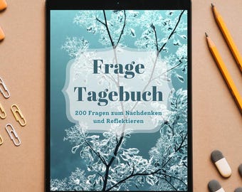 Das Frage-Tagebuch - 200 Fragen zum Nachdenken und Reflektieren