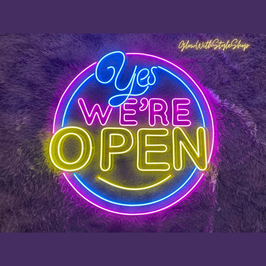 Yes Were Open Neon Sign Open Led Sign Shop Open Sign Bar Etsy