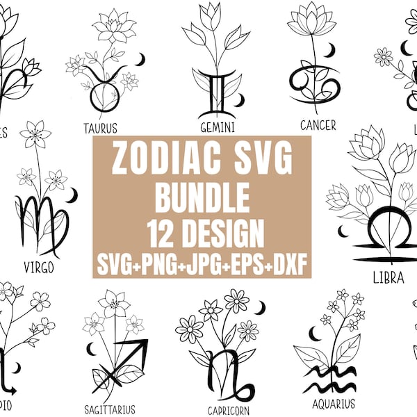 Zodiac SVG Bundle, Astrology Svg, Horoscope svg, Zodiac constellations SVG ,Birth Flower, Floral Zodiac SVG,cut files for cricut, Silhouette