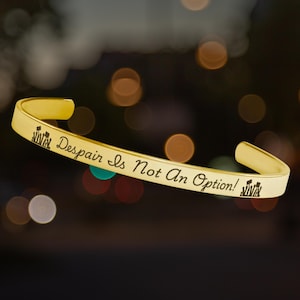 Despair Is Not An Option Cuff Bracelet,