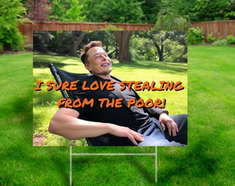 I Love Stealing, Political Lawn Sign, Anti Trump Yard Sign, Political Yard Sign, Trump Protest Signs, 24"X18" with Stake Included