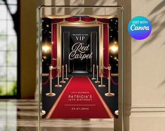 May include: A gold metal frame holds a sign with a red carpet theme. The sign reads "Welcome to the VIP Red Carpet" with text below that says "Let's Celebrate Patricia's 16th Birthday" and the date. The Canva logo is in the upper right.