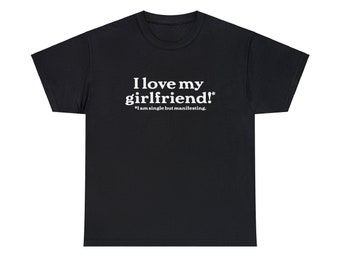 I Love My Girlfriend! (I am single but Manifesting)