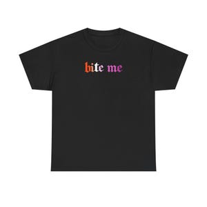 Bite Me Tee (Lesbian Pride)