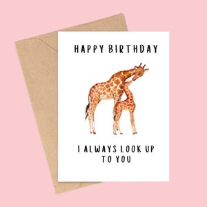 Divertente biglietto di auguri di compleanno - "Buon compleanno, ti ammiro sempre" con giraffa adulta e neonata - Biglietto per amici, famiglia, lui, lei, mentore