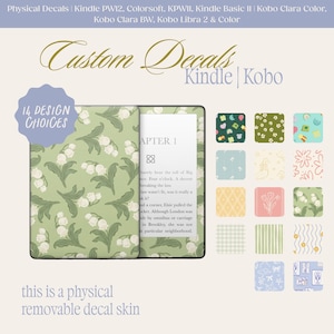 May include: An e-reader, either Kindle or Kobo, with a removable decal skin. The image displays 14 design options, including floral and geometric patterns. The text reads "Custom Decals Kindle | Kobo". The decal skin is described as a physical, removable skin.