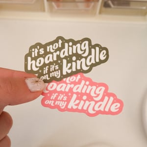 It's Not Hoarding Sticker | Bookish Sticker | Kindle Sticker | Kobo Sticker