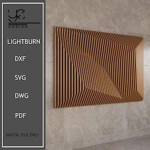 May include: A wooden wall art piece with a geometric design. The artwork features vertical wooden slats that create a textured surface. The design includes the text "LIGHTBURN" and file type options: DXF, SVG, DWG, PDF. "DIGITAL FILE ONLY" is also displayed.