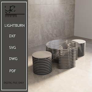 May include: A contemporary furniture set in shades of grey, comprising a circular coffee table and three side tables. The image features the text "LIGHTBURN" and file format options: DXF, SVG, DWG, and PDF. The text "DIGITAL FILE ONLY" is also present.