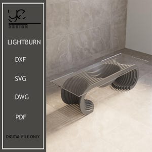 May include: A modern, gray coffee table with a clear glass top. The table has a unique, layered design with curved supports. The image includes the text "LIGHTBURN" and file type options: DXF, SVG, DWG, and PDF. "DIGITAL FILE ONLY" is also displayed.