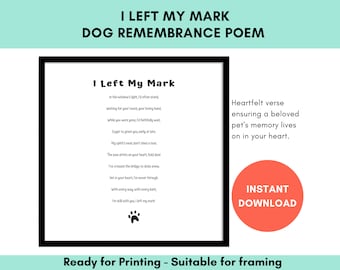 I Left My Mark - Pet Loss Poem | Dog Loss Poem | Dog Remembrance Poem | Dog Memorial Gift | Digital Download | Pet Memorial