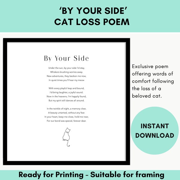 Unique Cat Loss Poem - By Your Side | Cat Remembrance Gift | Cat Memorial | Pet Loss | Pet Remembrance | Cat Keepsake gift - Digital Print