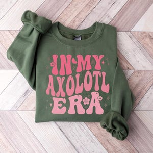 Cute Axolotl sweatshirt, Axolotl Graphic shirt, girl Shirt, Funny Axolotl sweater, Axolotl Crewneck Sweatshirt, Gift for her, funny pullover