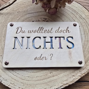 Karte aus Holz, Du wolltest doch nichts oder?, Geldgeschenk