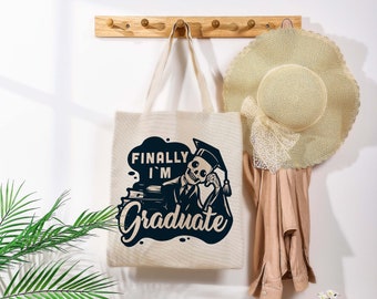Finally I 'M Graduate Canvas Tote Bag, Custom Graduation Gift, Birthday Gift for Her, Gift for Mom, Best Friends Gift, Mother Gifts