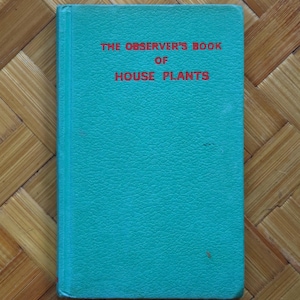 The Observer’s Book of House Plants - 1974