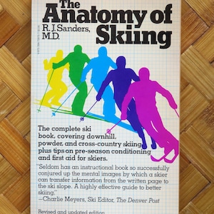 The Anatomy of Skiing - R.J. Sanders - 1979