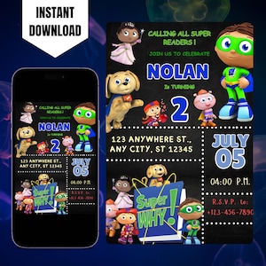 May include: A birthday invitation for a child turning two years old. The invitation features a chalkboard background with the text "Nolan is turning 2" in blue and white text. The invitation also features characters from the Super Why! television show, including Whyatt, Princess Pea, and Wonder Red. The invitation includes the date, time, and location of the party.