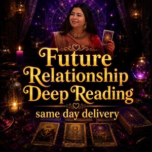 May include: A tarot reading service advertisement featuring the text Future Relationship Deep Reading same day delivery. The image displays three tarot cards labelled The Lovers, Ace of Cups, and The Star arranged on a dark purple surface.