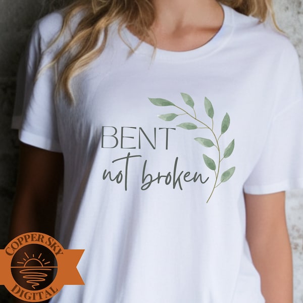 Bent Not Broken Boho Short Sleeve Tshirt, Boho Tshirt, Motivational Tee, Inspirational Tshirt, Self Love Tee, Strength Tshirt