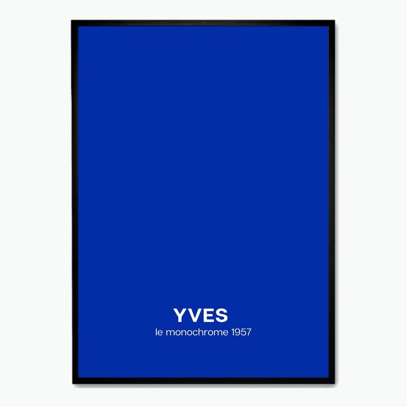 Yves Klein Blue Monochrome Poster Modern Art Mid Century Modern Etsy
