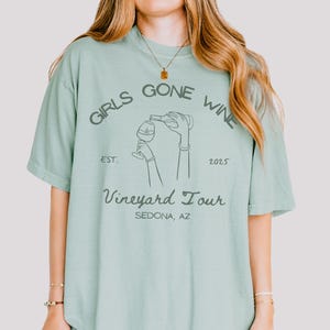 Custom Girls Wine Trip Shirt, Funny Girls Gone Wine Winery Party Tee, Ladies Vineyard Weekend Comfort Colors Shirt, Vineyard Getaway Top